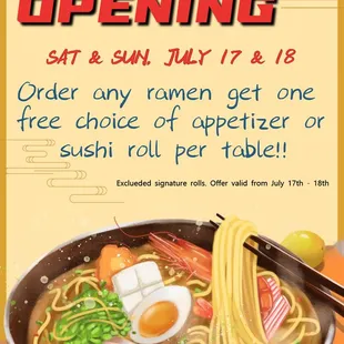 Grand Opening on July 17th! Free appetizer or sushi roll for every table with any ramen order! New menu is coming up!!