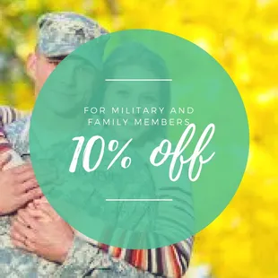 Always 10% Off for military and family members