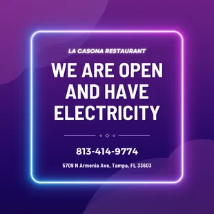 We are Open and Have Electricity.