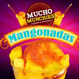 Mangonada, shaved ice mango flavor, with mango chunks, lime, tajin, and chamoy.