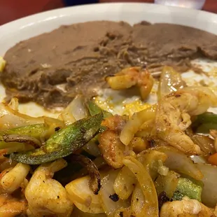 Shrimp fajitas, with double beans instead of an order of rice.