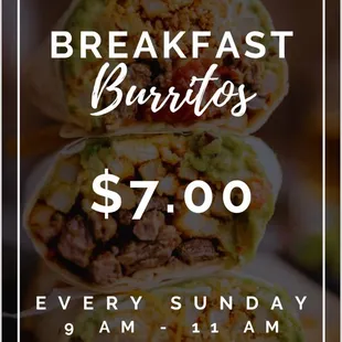 Don&apos;t miss our breakfast burrito Sunday special!!!