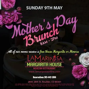 MOTHER'S DAY BRUNCH  Sunday, May 9th | 8AM - 2PM Celebrate Mom | Moms receive free House Margarita or Mimosa