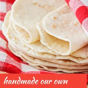 Handmade flour tortillas