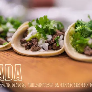 Come out and try our succulent Asada Tacos! Marinated with authentic regional spices, it has flavors you won't soon forget.