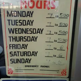 The hours they're open. A little faded though