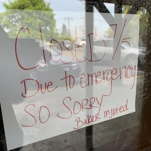 Closed Wednesday 5 July 2023 due to injured baker.