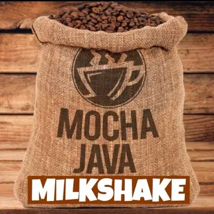 a sack of coffee beans with the words mocha java milkshake