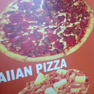 Meat lovers and Hawaiian!