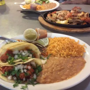 Fajitas and tacos.