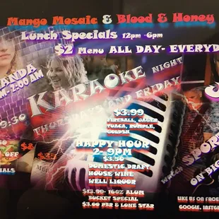 Karaoke nights Thursday &amp;Friday $2 Food Menu $3.99 Fireball, Rumple, Goldsh, Tuaca Happy Hour $3.50 Well Liquor House wine Domestic Draft