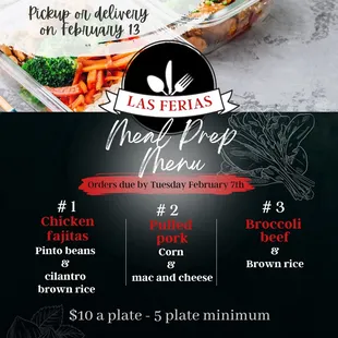 Our menu changes weekly! Visit us on Instagram @lasferiasmealprep to view current menu and to order :)