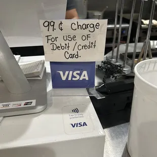 They don't carry change and you have no other choice but to pay with a card, but they still charge .99.