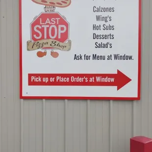 Our new sign where you can pick up or place your order at the window.