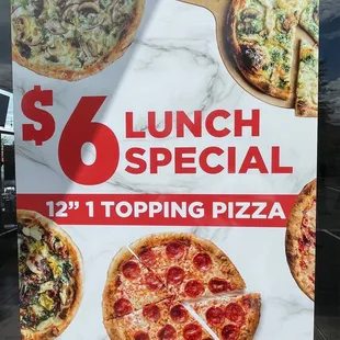 $6 12" 1 topping pizza lunch special!