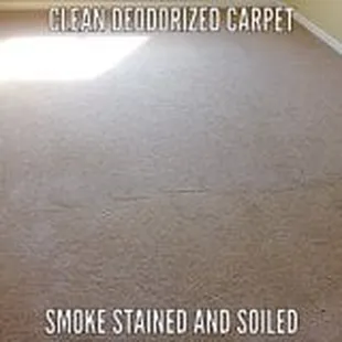 Smoke will stain the carpet wall to wall.  Take advantage of the deep cleaning power of steam cleaning.