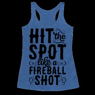 hit the spot like a fireball shot