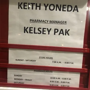 Store hours: Sunday -Saturday 7:00am - 9:00 pm   Pharmacy hours:  Sunday 10 AM - 6 PM Monday through Friday 8 AM - 9 PM Saturday 9 AM - 6 PM