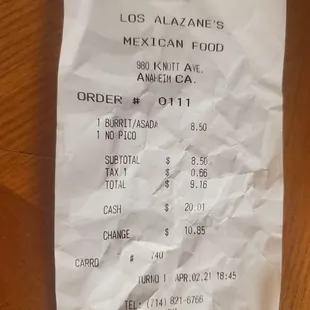 Over priced "burrito" which I would call a taco since all it had was meat and salsa no rice nor beans.