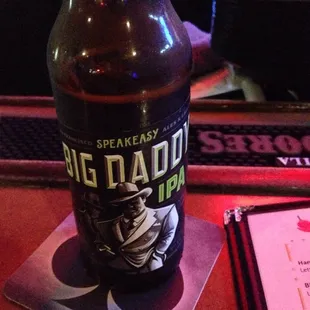 The big daddy IPA, I like ordering this beer so I can hear the waitress ask me if I'd like another big daddy =)