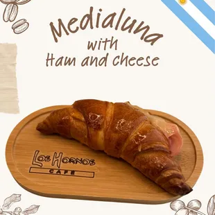 Medialuna ham and cheese