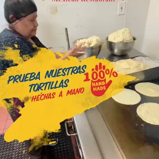 ¡Nuestras tortillas son hechas a mano!