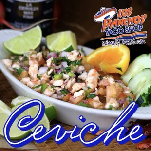 On a hot sunny day... cool off with a fresh Ceviche de Camarón Los Panchos!