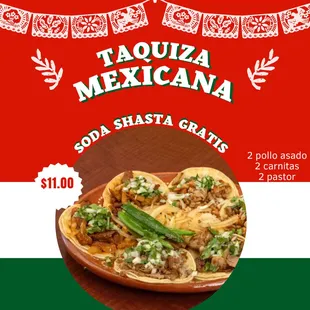 Taquiza mexicana soda shasta gratis $11.00