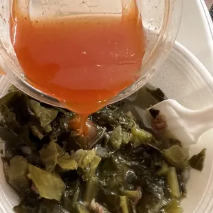Greens with hot sauce!