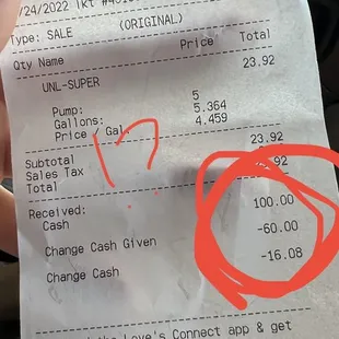 The receipt they gave me. I had to ask for the correct amount of change.