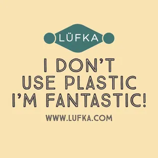 Reduce your single-use plastic at Lüfka