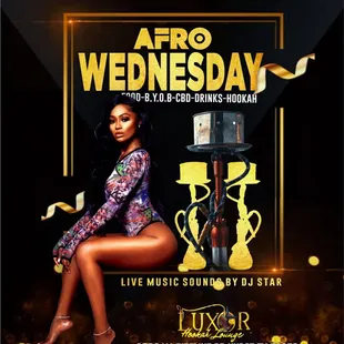 Afro Wednesday!!! Free Entry all Night 

HOOKAH-CBD-BYOB-FOOD-FULL BAR NEXT DOOR