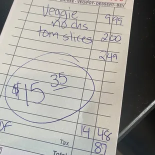 Omelette no cheese, no tomatoes in it ( slices instead) no hash browns , no toast, $15