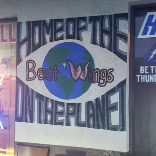 Home of the best wings on the planet? Possibly! They're good for sure.