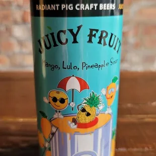 Juicy Fruit Sour $8  Hints of Passion fruit, raspberry &amp; Pineapple