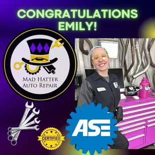 Another ASE certified Mad Hatter ! Congratulations Emily!