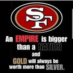 an empire is bigger than a nation and gold will always be worth more than silver