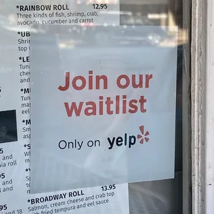 Yep,  Join the Waitlist. Only on Yelp!