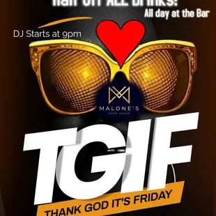 Ladies drink 1/2 off all drinks with mystery DJ every Friday night