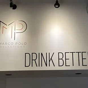 a sign for a drink better