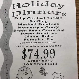 For Thanksgiving 2021, they are making turkey dinners. Only to the first 100 customers who request.