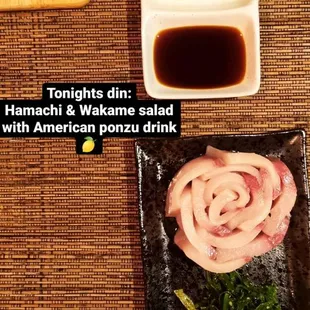 Hamachi slab for $10 and made Sashimi dinner along with the Wakame salad I bought here
