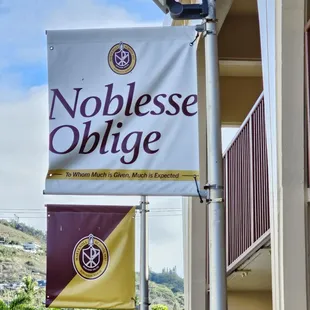 Our motto... Noblesse Oblige...