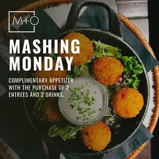Every Monday, receive a complimentary appetizer with purchase of 2 entrees and 2 drinks.