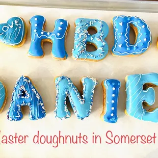 "Letter donuts" is 2$ per letter  If you like it you can put order a day Early pick up is after 12pm for letter donut.