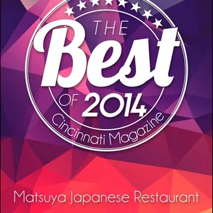 Matsuya Japanese Restaurant was recognized as one of the best restaurants of Cincinnati by Cincinnati Magazine in December of 2014.