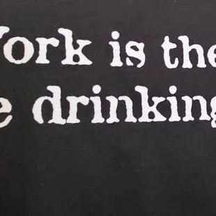 work is the curse of the drinking class