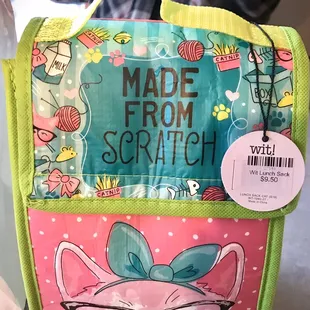$9.50 Cute Insulated lunch sack I purchased, "Made From Stratch" Ha I love it and it works great!