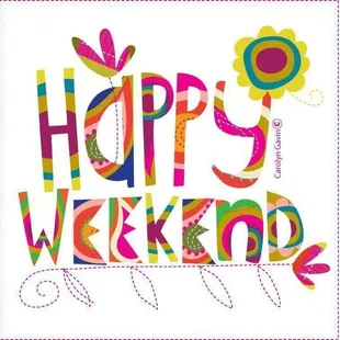 happy weekend