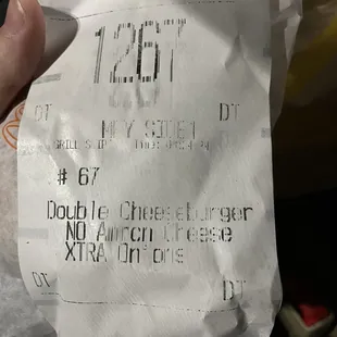 Asked for no cheese, as shown the receipt that&apos;s stuck to the burger even states it.